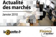 L'actualité des marchés - janvier 2010