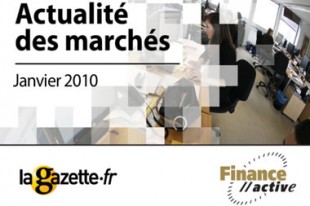 L'actualité des marchés - janvier 2010
