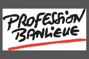Conseil d’administration de Profession Banlieue