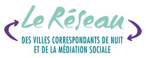 Réseau des villes correspondants de nuit et de la médiation sociale Réseau des villes correspondants de nuit et de la médiation sociale